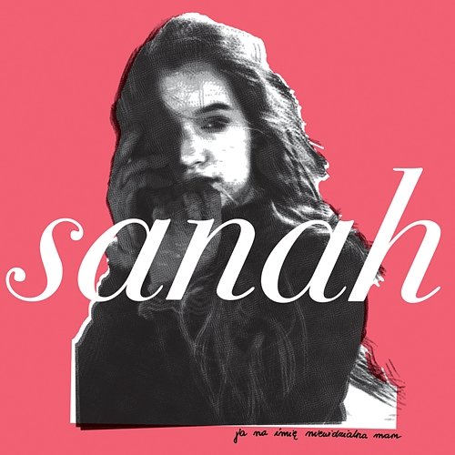 ja na imię niewidzialna mam - EP Sanah