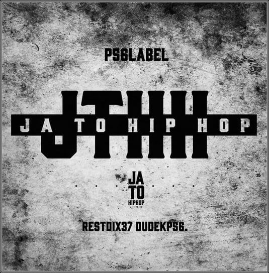 Ja To Hip Hop Dudek P56, Rest Dixon37