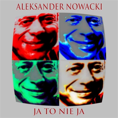 Ja To Nie Ja Aleksander Nowacki