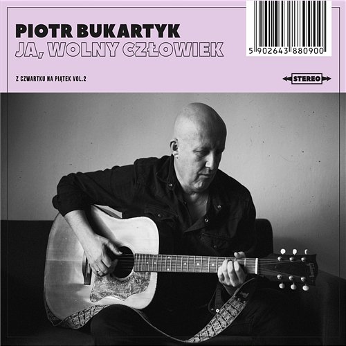 Ja, wolny człowiek Piotr Bukartyk