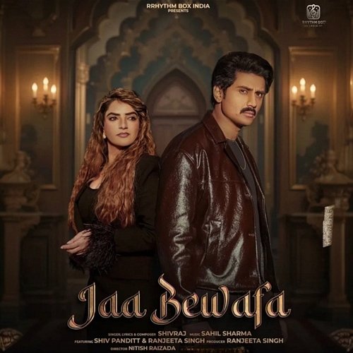 Jaa Bewafa Shiv Panditt, Ranjeeta Singh, Shivraj