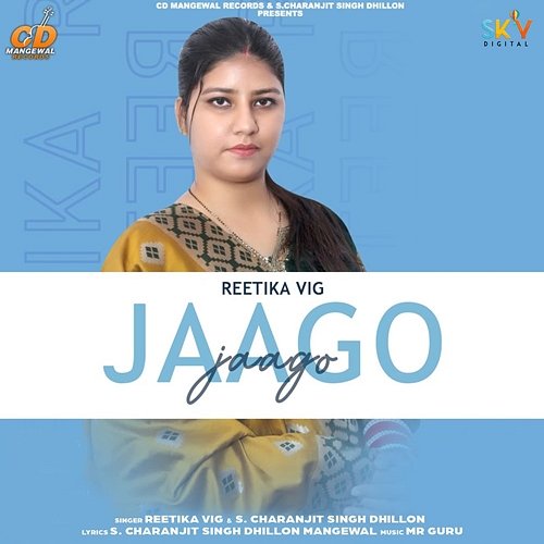 Jaago Reetika Vig & S. Charanjit Singh Dhillon
