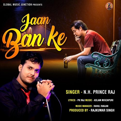 Jaan Ban Ke N. H. Prince Raj & Rajkumar Singh