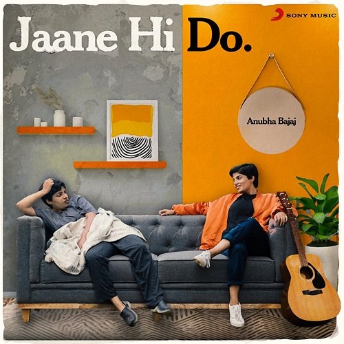 Jaane Hi Do Anubha Bajaj