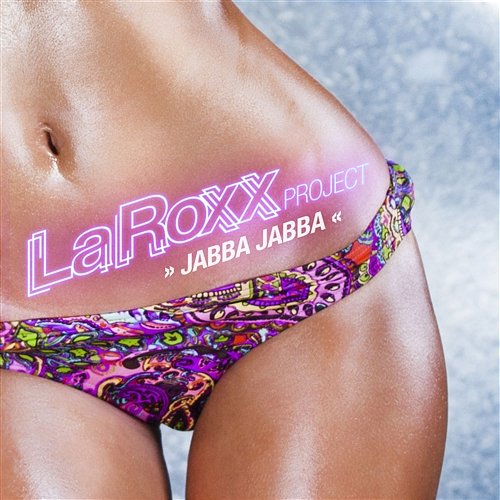 Jabba Jabba LaRoxx Project