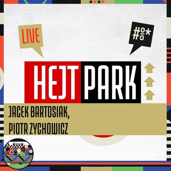 Jacek Bartosiak, Piotr Zychowicz, Krzysztof Stanowski (17.11.2021) - Hejt Park #263 Bartosiak Jacek, Zychowicz Piotr, Stanowski Krzysztof