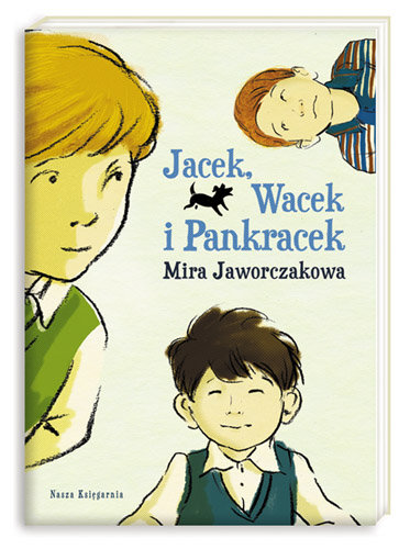 Jacek, Wacek i Pankracek Jaworczakowa Mira