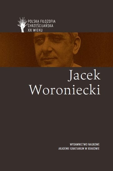 Jacek Woroniecki Opracowanie zbiorowe