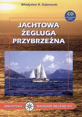 Jachtowa żegluga przybrzeżna Dąbrowski Władysław R.