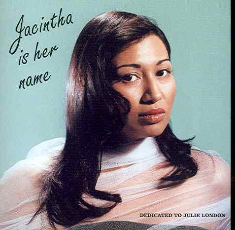 Jacintha Is Her Name Jacintha