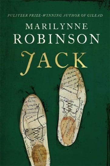 Jack: An Oprahs Book Club Pick Robinson Marilynne