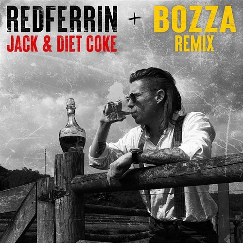 Jack and Diet Coke Redferrin feat. Bozza