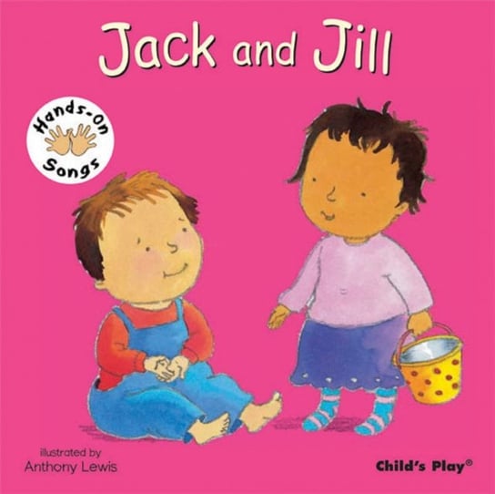 Jack and Jill: BSL. British Sign Language Opracowanie zbiorowe