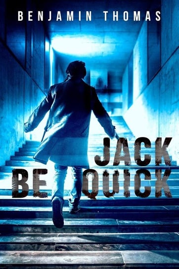 Jack Be Quick Thomas Benjamin