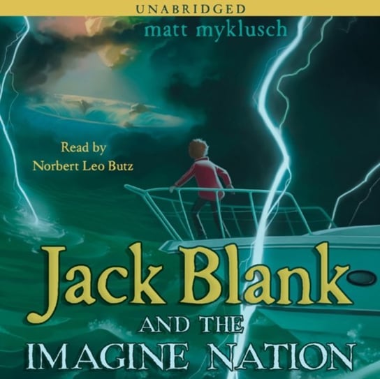 Jack Blank and the Imagine Nation Myklusch Matt