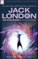 Jack London 3 - The Star Rover & Other Stories London Jack