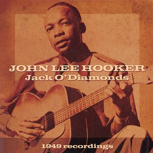 Jack O' Diamonds John Lee Hooker
