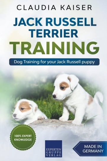 Jack Russell Terrier Training: Dog Training for Your Jack Russell Puppy Claudia Kaiser