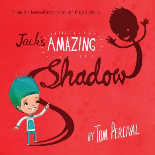 Jack's Amazing Shadow Tom Percival