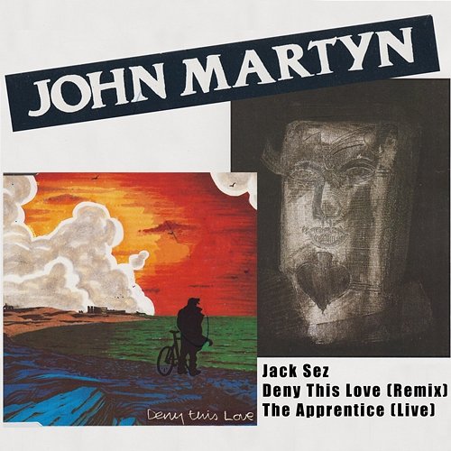 Jack Sez / Deny This Love John Martyn