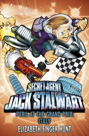 Jack Stalwart: Peril at the Grand Prix: Italy: Book 8 Elizabeth Singe Hunt