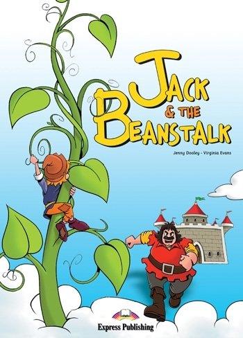 Jack & the Beanstalk. Early Primary Readers Evans Virginia, Dooley Jenny