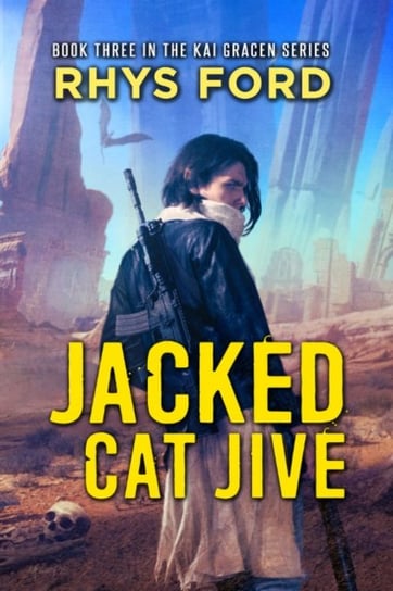 Jacked Cat Jive Rhys Ford