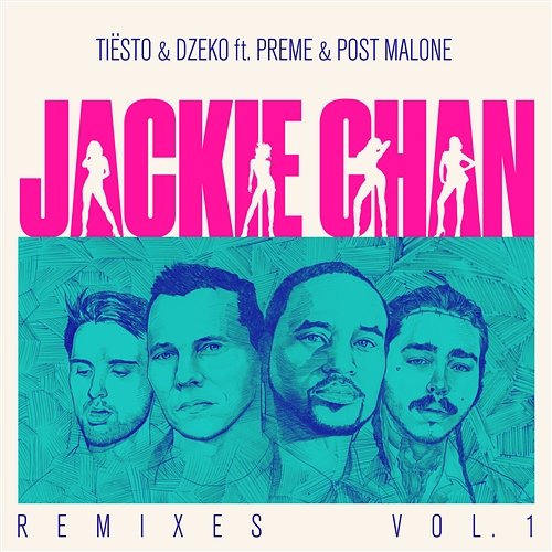 Jackie Chan Tiësto, Dzeko feat. Preme, Post Malone