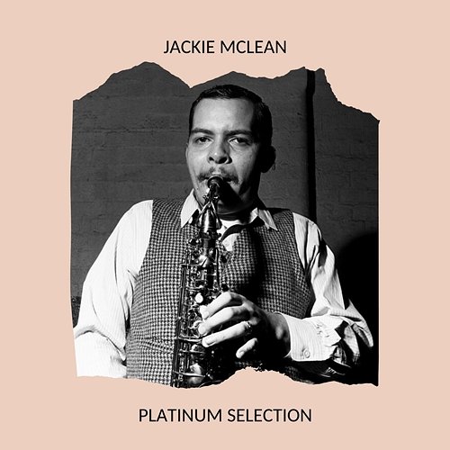 Jackie McLean - Platinum Selection Jackie McLean