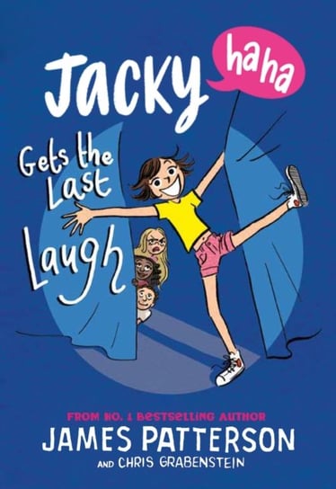 Jacky Ha-Ha Gets the Last Laugh: (Jacky Ha-Ha 3) Patterson James