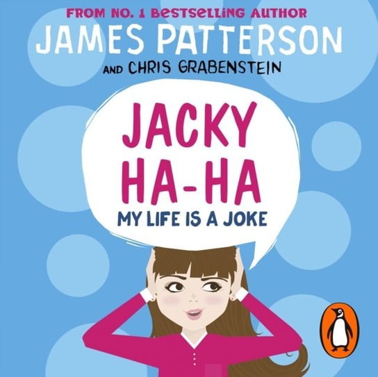 Jacky Ha-Ha: My Life is a Joke Patterson James