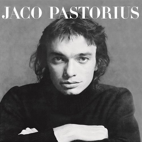 Forgotten Love Jaco Pastorius
