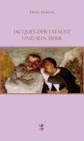 Jacques der Fatalist und sein Herr Diderot Denis