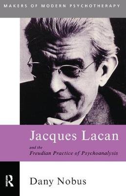 Jacques Lacan and the Freudian Practice of Psychoanalysis Opracowanie zbiorowe