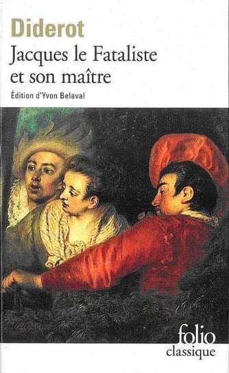 Jacques le Fataliste et son maitre Diderot Denis