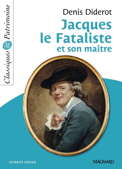 Jacques le Fataliste et son maitre Diderot Denis