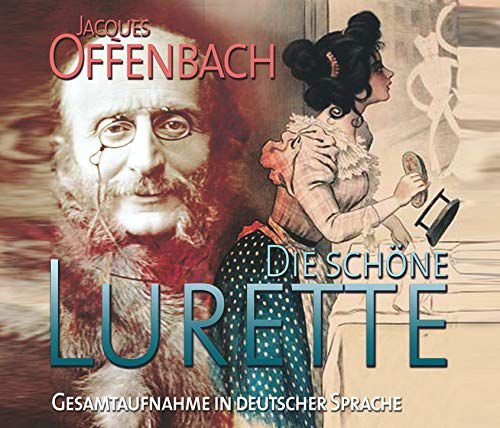 Jacques Offenbach Die Schone Lurette - Belle Lurette Various Artists