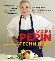 Jacques Pepin New Complete Techniques Pepin Jacques