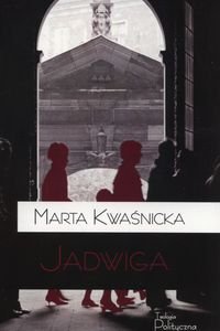 Jadwiga Kwaśnicka Marta