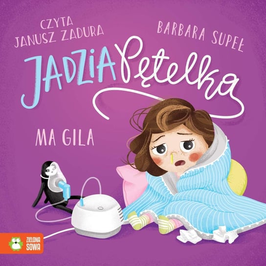 Jadzia Pętelka ma gila - audiobook Supeł Barbara