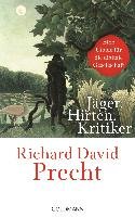 Jäger, Hirten, Kritiker Precht Richard David