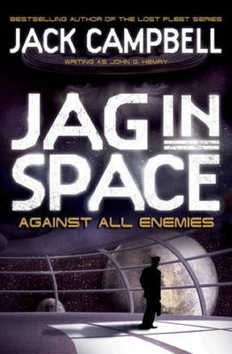 JAG in Space - Against All Enemies (Book 4) Campbell Jack