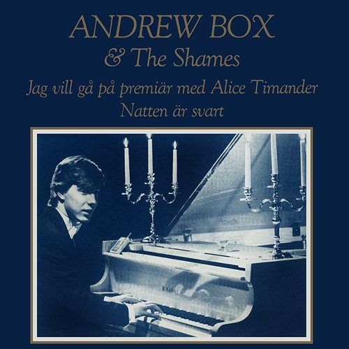 Jag vill gå på premiär med Alice Timander Andrew Box & The Shames