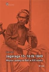 Jagaraga 15-16 IV 1849. Wojna i pokój na Bali Wydawnictwo Inforteditions