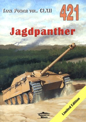 Jagdpanther. Tank Power vol. CLXII 421 Lewoch Janusz