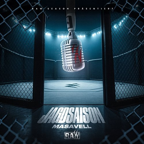 Jagdsaison RAW SEASON, Masavell