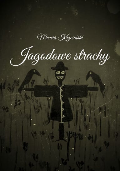 Jagodowe strachy - ebook mobi Marcin Krzesiński