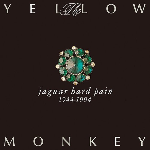 Jaguar Hard Pain 1944-1994 THE YELLOW MONKEY