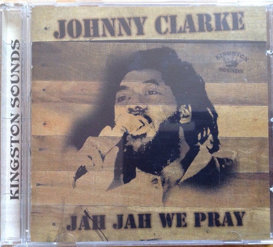 Jah Jah We Pray Clarke Johnny
