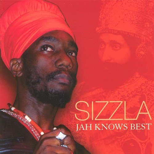 Jah Knows Best Sizzla